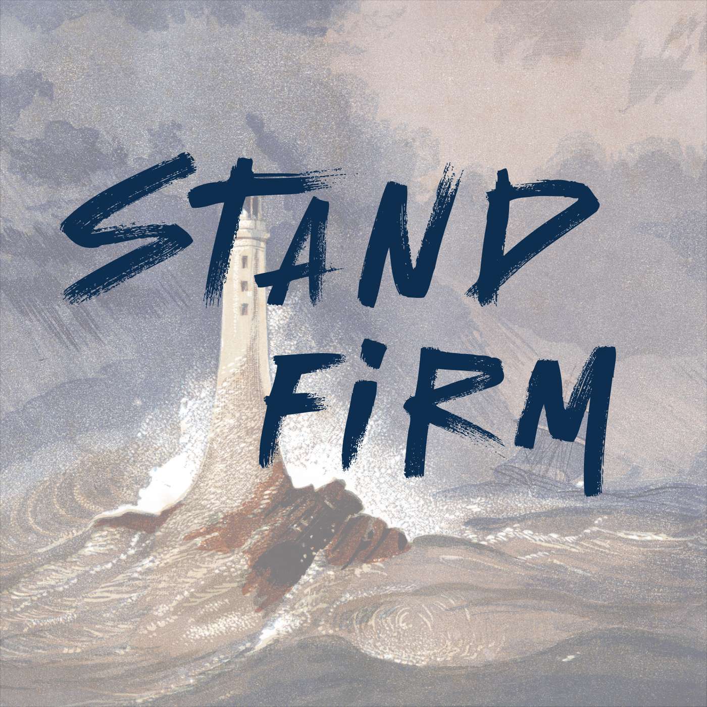 Stand Firm | God's Family | 1 Thessalonians 5:12-22 — Wheaton Bible Church cover