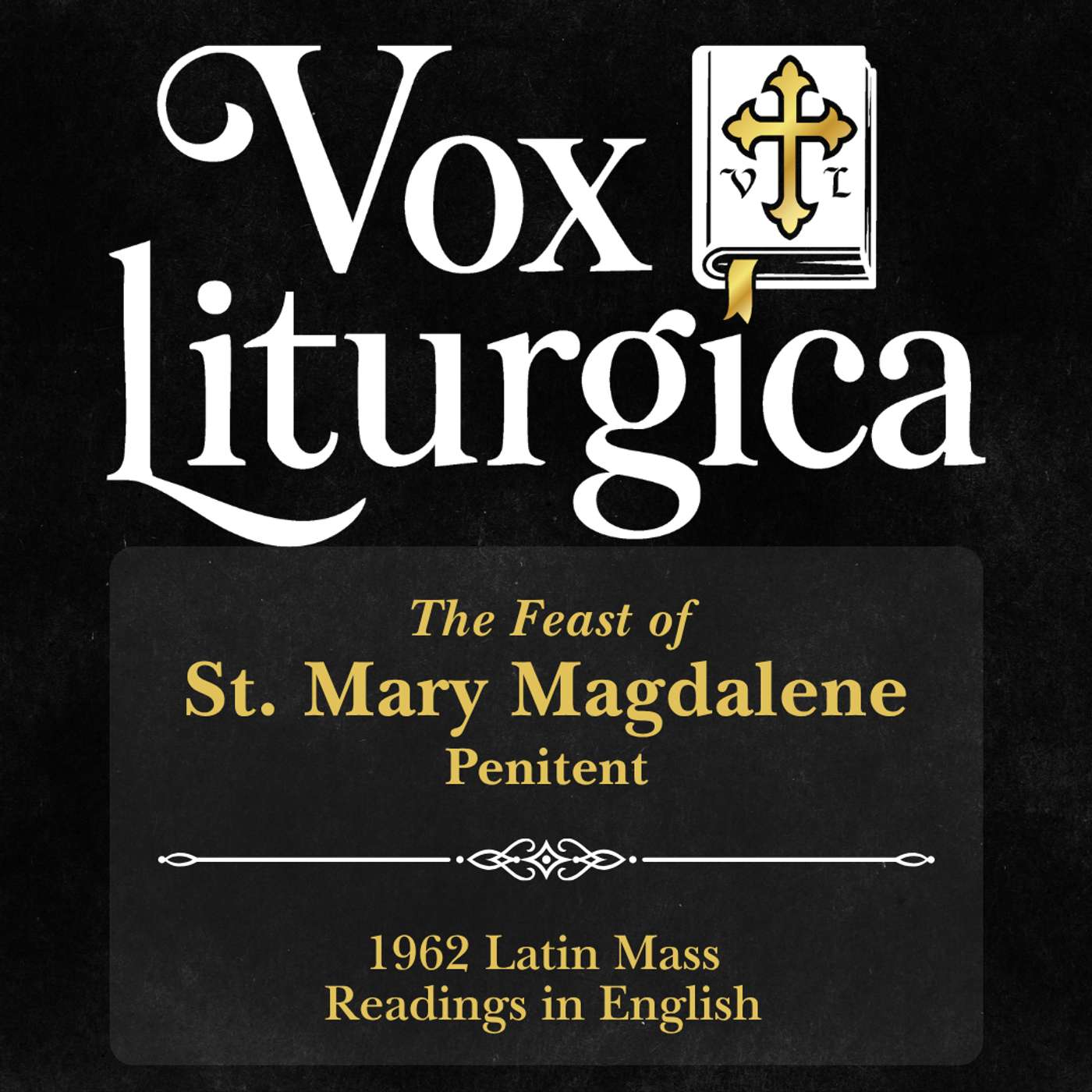 St. Mary Magdalene | 1962 Missal | Latin Mass Readings | 7/22/2026 episode artwork
