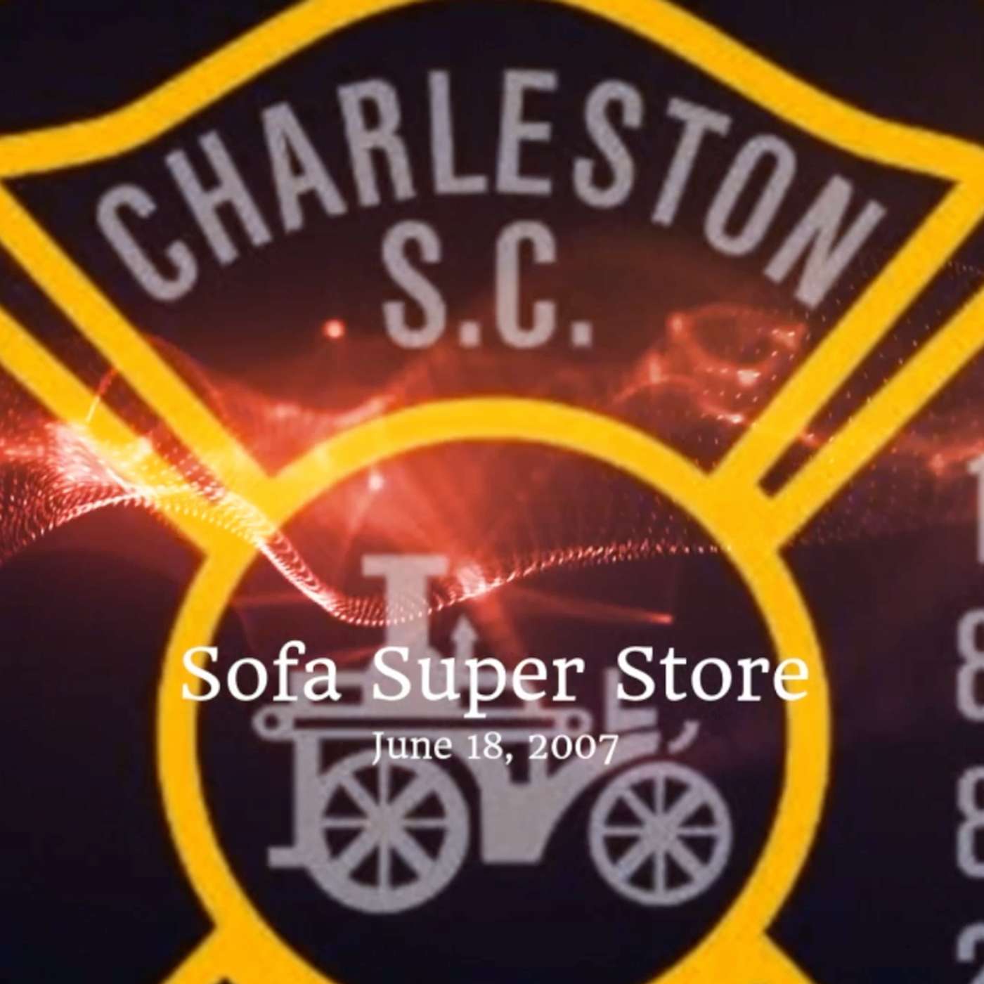 Firefighter After Action Review Podcast: Sofa Super Store Fire 9 LODD - Charleston, SC Segment 3 of 3 episode artwork
