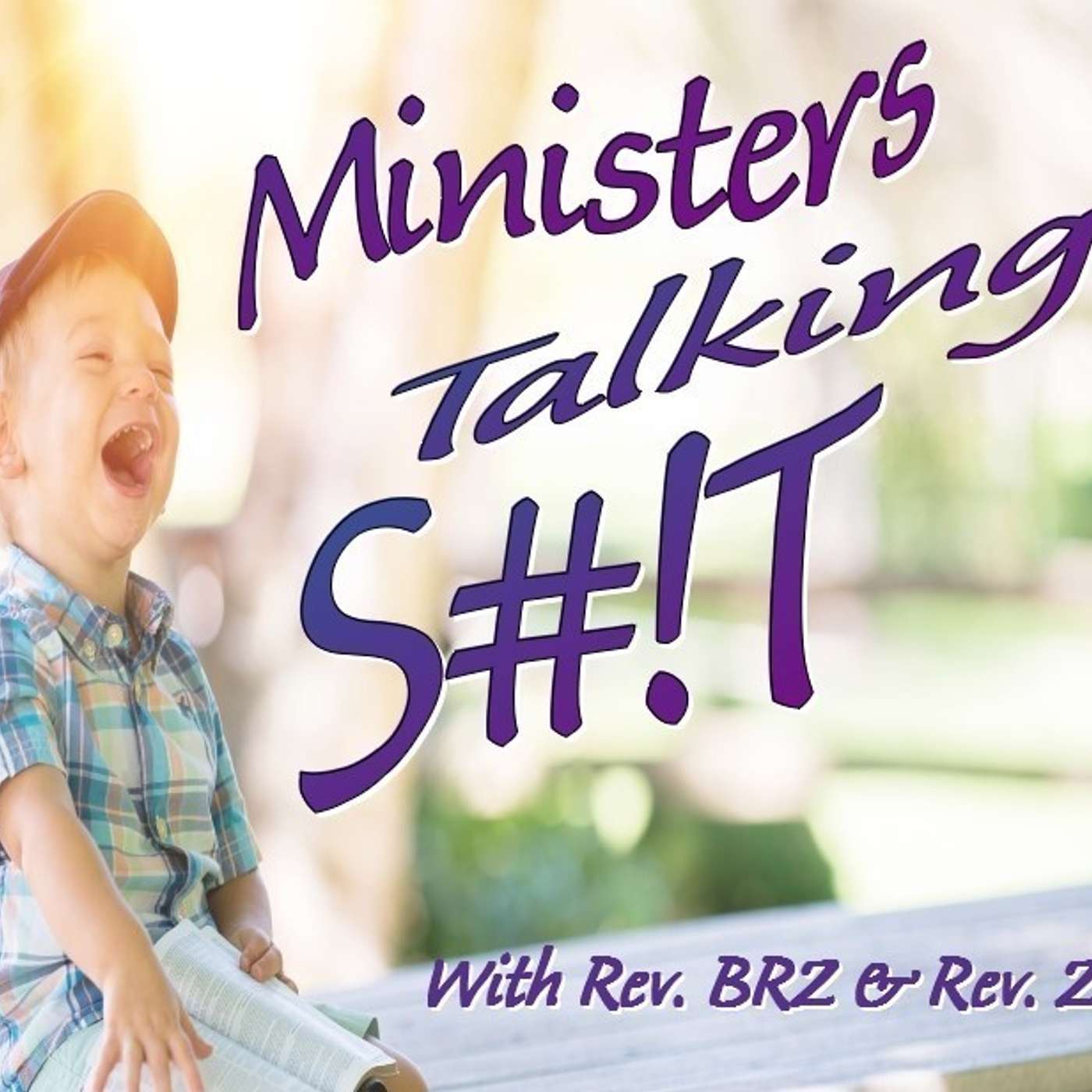 Ministers Talking S#!T! || Episode 8 || Rev Z and Rev BRZ Explore the idea that "It Ain't Black and White" Part 1 episode artwork
