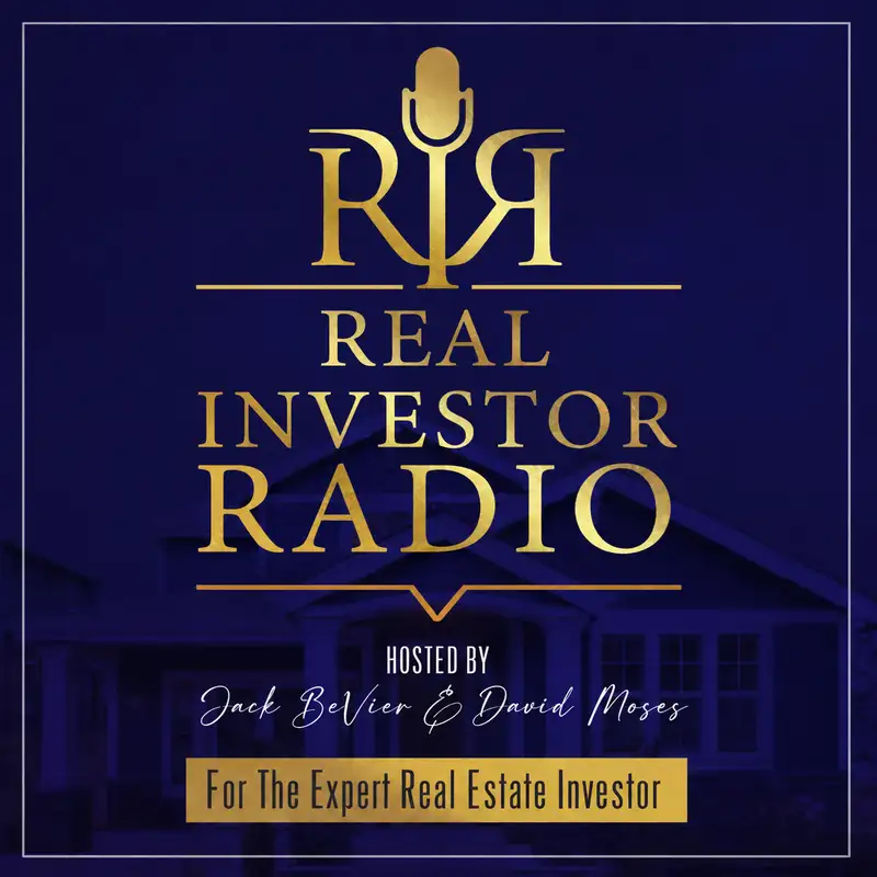 Real Investor Radio Podcast
