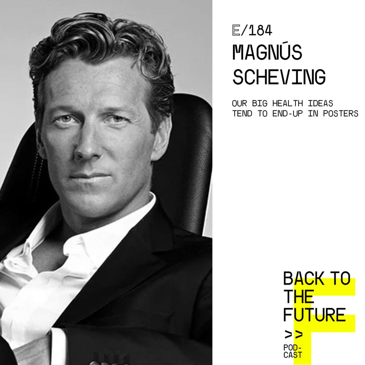 #184 Magnús Scheving - Our big health ideas tend to end-up in posters episode artwork