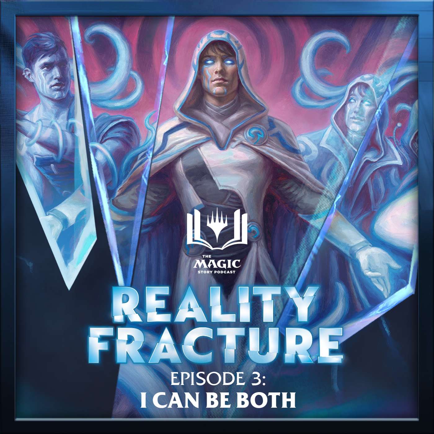 Reality Fracture | #182: Episode 3 – I Can Be Both episode artwork