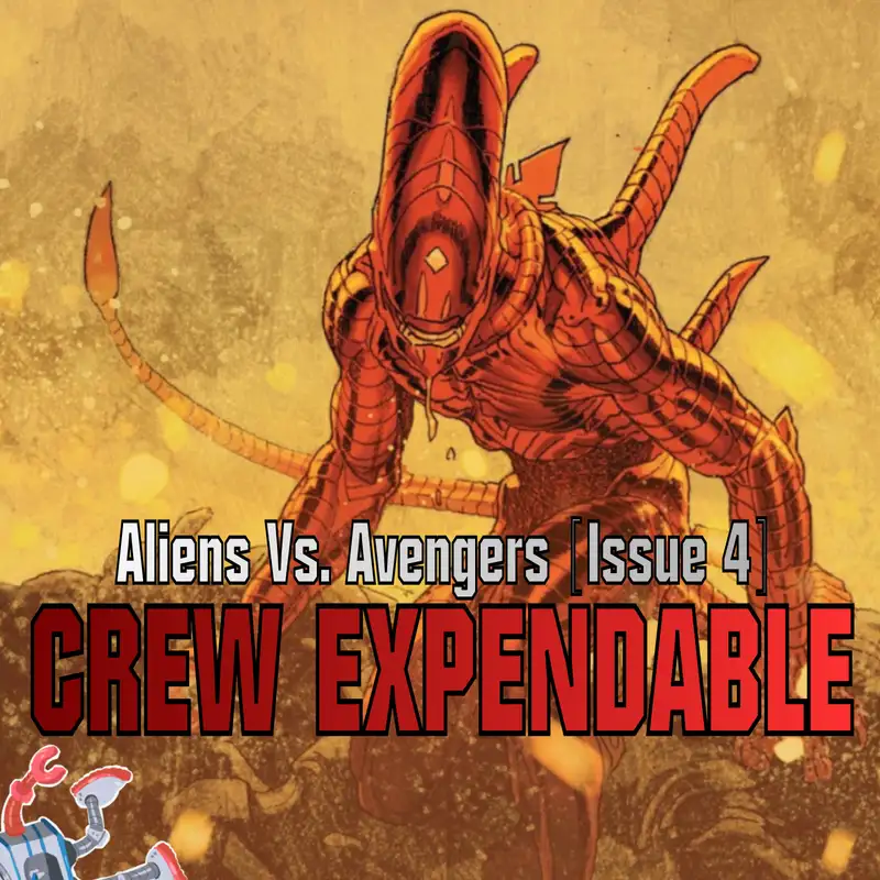 Reading Aliens vs Avengers [Issue 4]