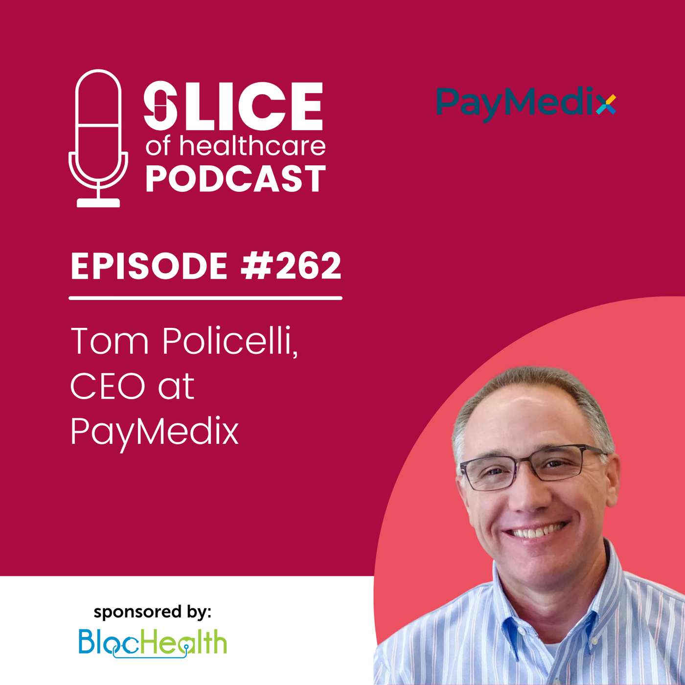 #262 - Tom Policelli, CEO at PayMedix