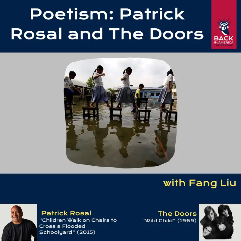 Poetism Part 1: Patrick Rosal and The Doors with Fang Liu