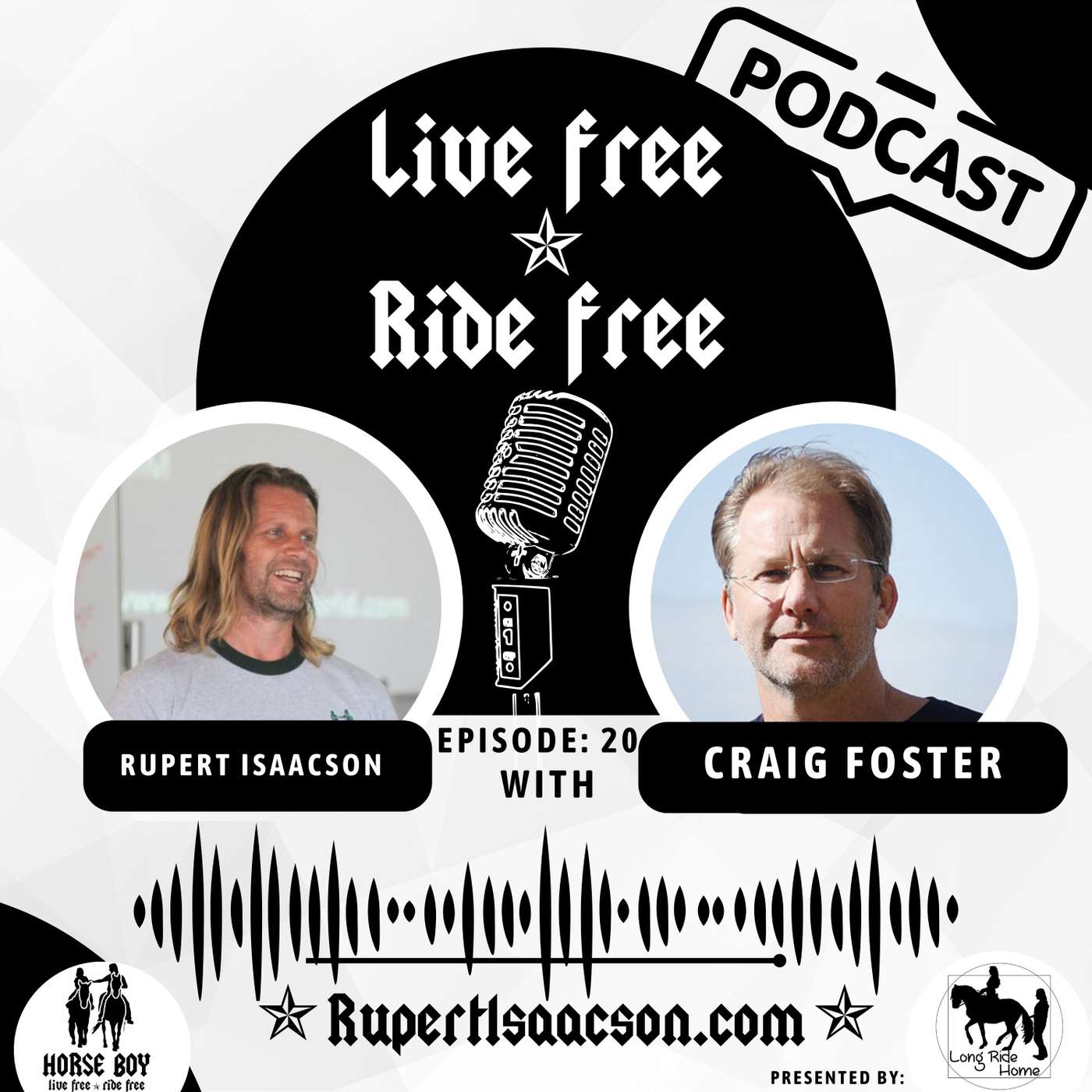 Live Free Ride Free with Rupert Isaacson