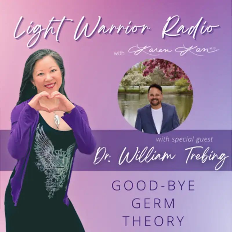 Good-Bye Germ Theory with Dr. William Trebing