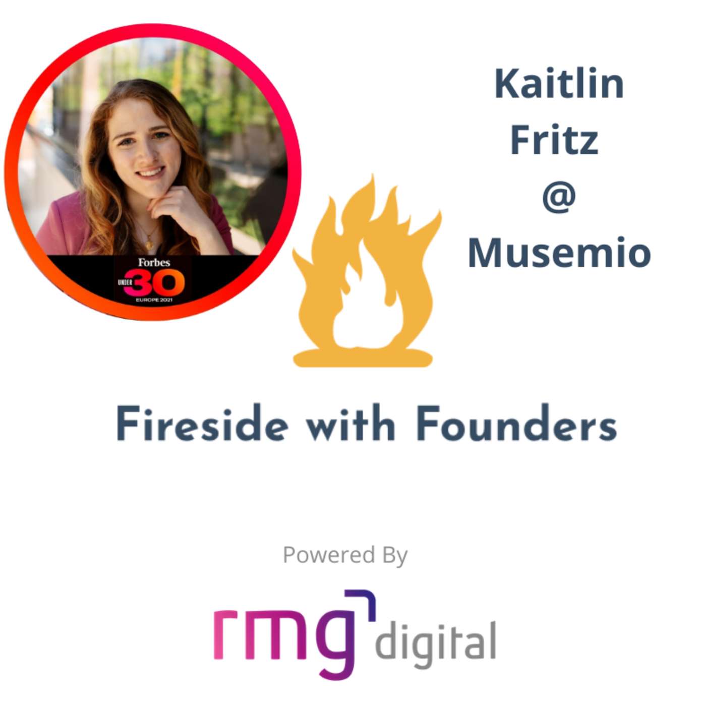 Fireside with Founders & Leaders