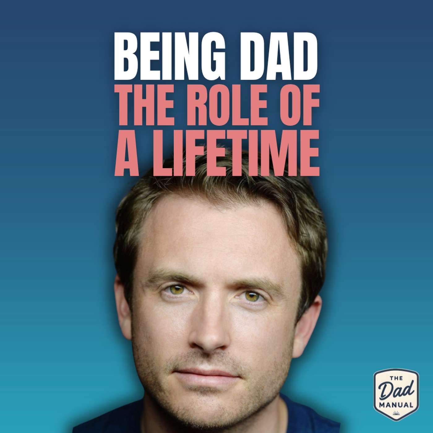 Ep 42: Being a Dad Is My Greatest Role, with James Snyder episode artwork