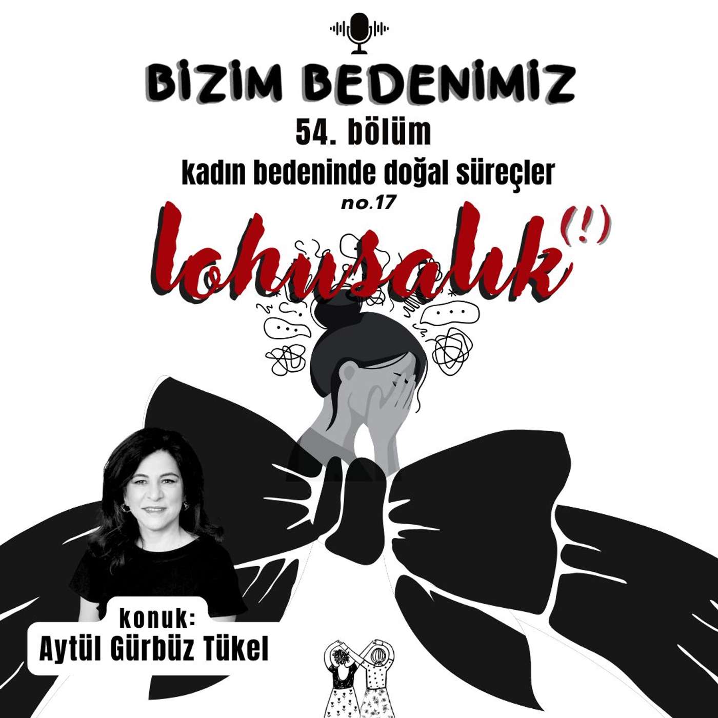 54.bölüm - kadın bedeninde doğal süreçler [lohusalık - 2] #17