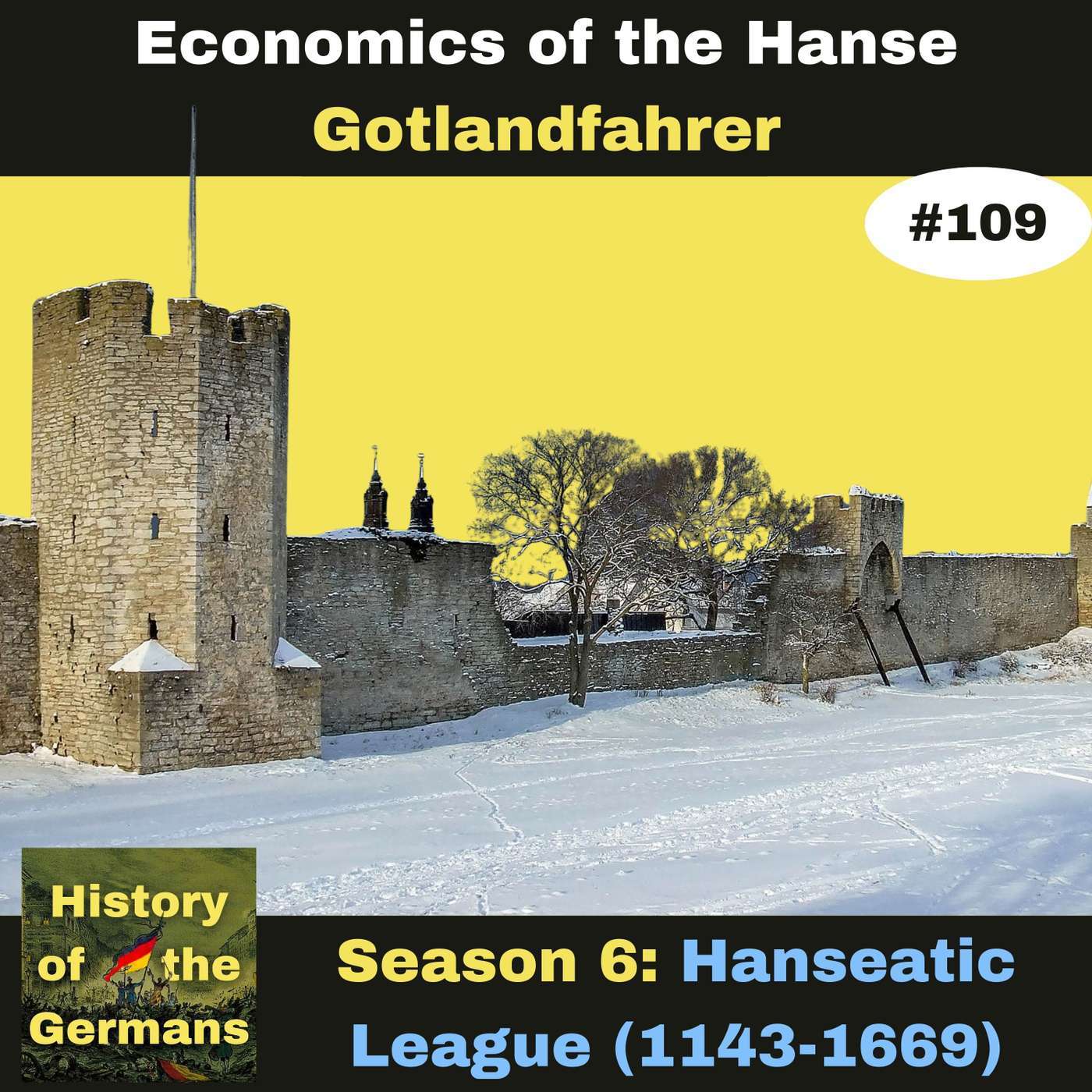Ep. 109: The Hanseatic League (12th century) - The Economics - Gotlandfahrer