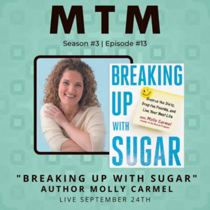 Breaking Up With Sugar with Author and Addiction Therapist Molly Carmel