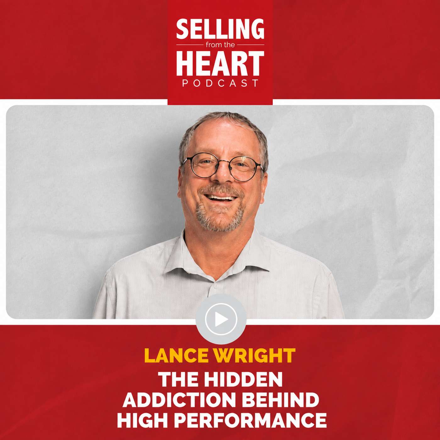 The Hidden Addiction Behind High Performance featuring Lance Wright episode artwork