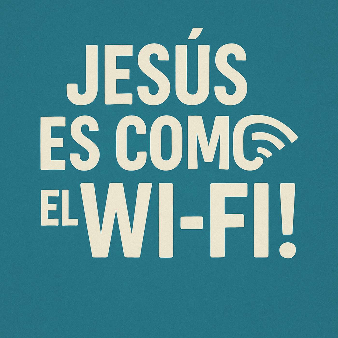Jesús es como el WIFI (de nuestro culto del 5/4/25) episode artwork