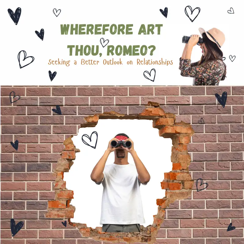 Wherefore Art Thou, Romeo?: Waiting and Dating