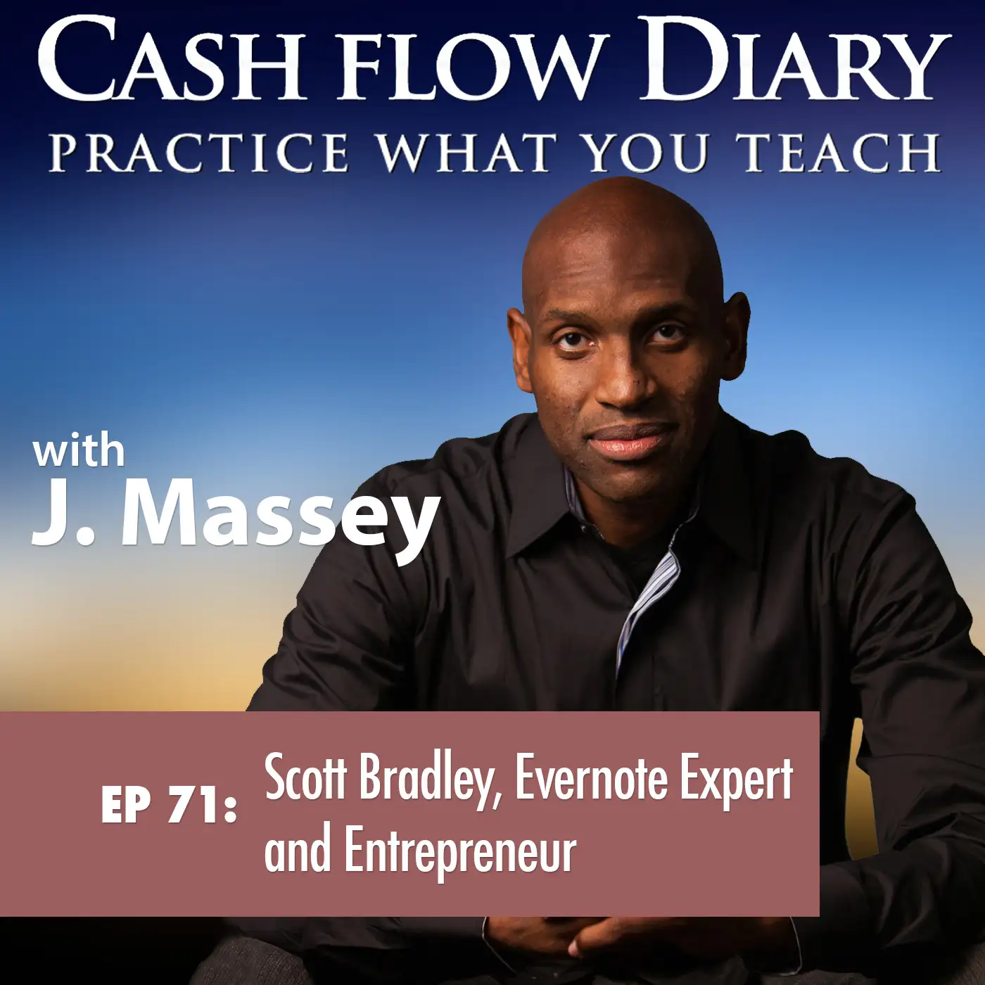 CFD 071 - Scott Bradley, Evernote Expert and Entrepreneur