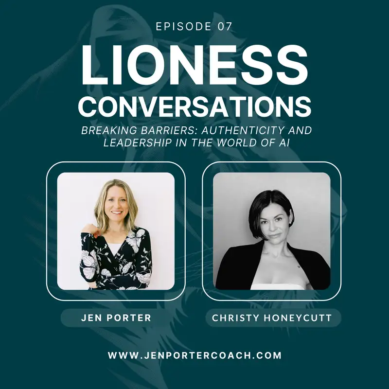 Lioness Conversations with Christy Honeycutt: Breaking Barriers through Authenticity and Leadership 