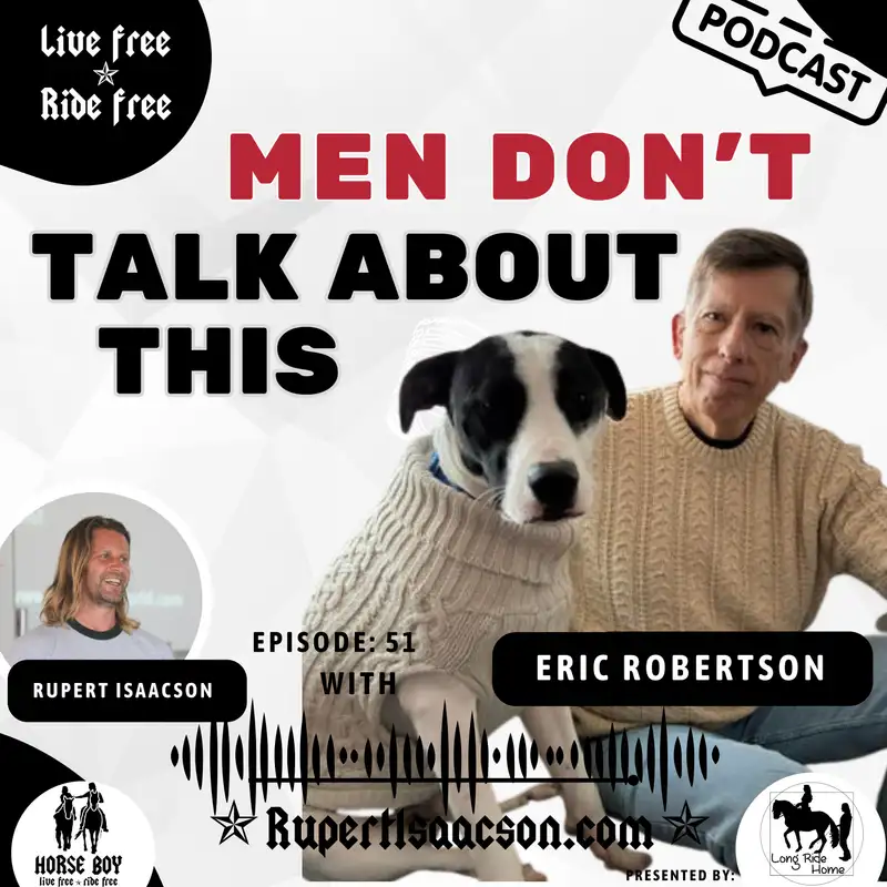 When Men Go Silent: Understanding the Male Mental Health Crisis | Eric Robertson | LFRF 51
