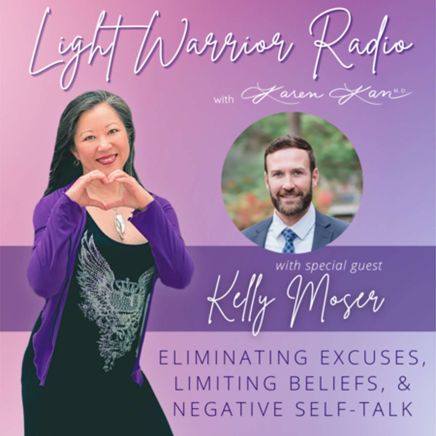 Eliminating Excuses, Limiting Beliefs, and Negative Self-Talk with Kelly Moser episode artwork