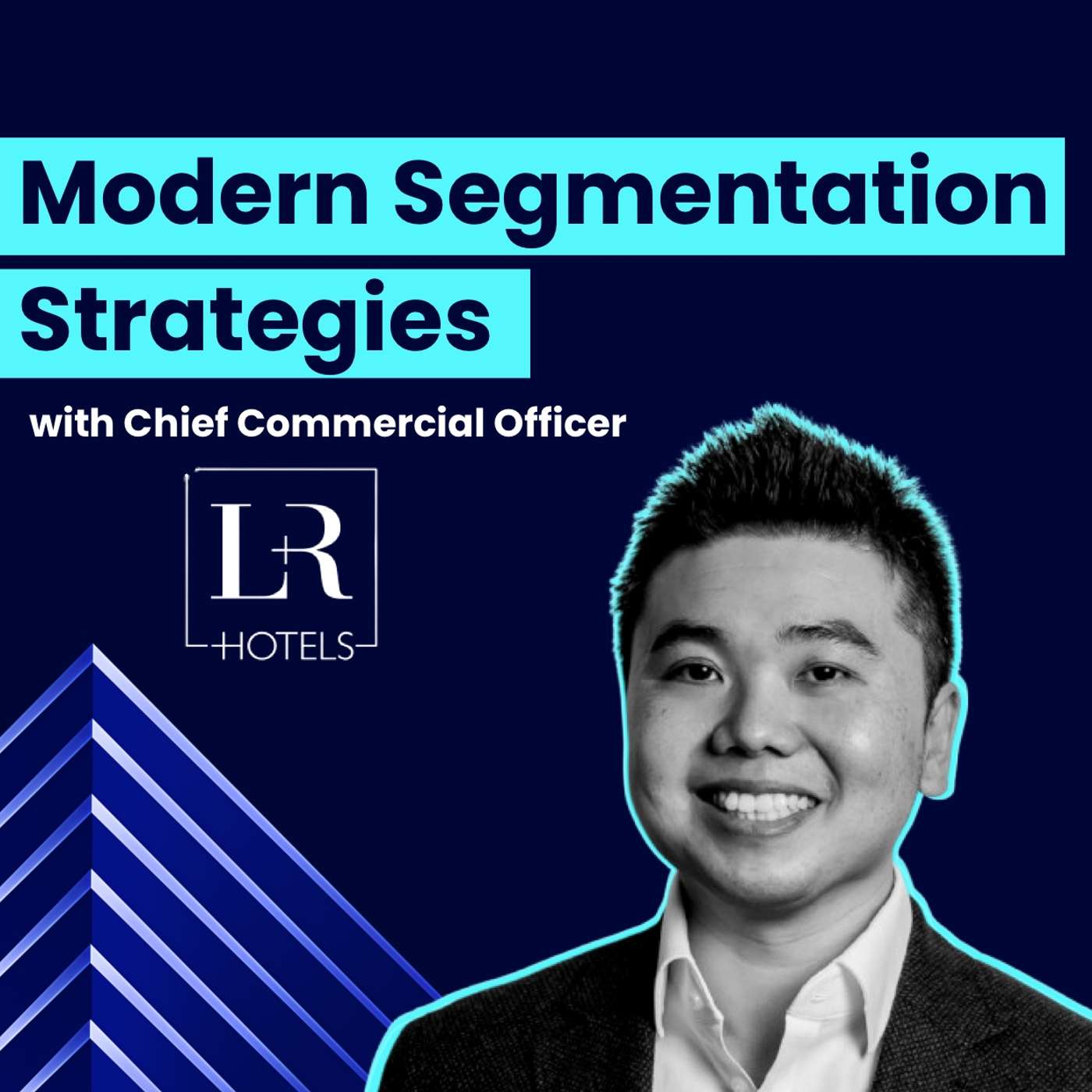 CCO of L+R Hotels on The Future of Segmentation Strategies