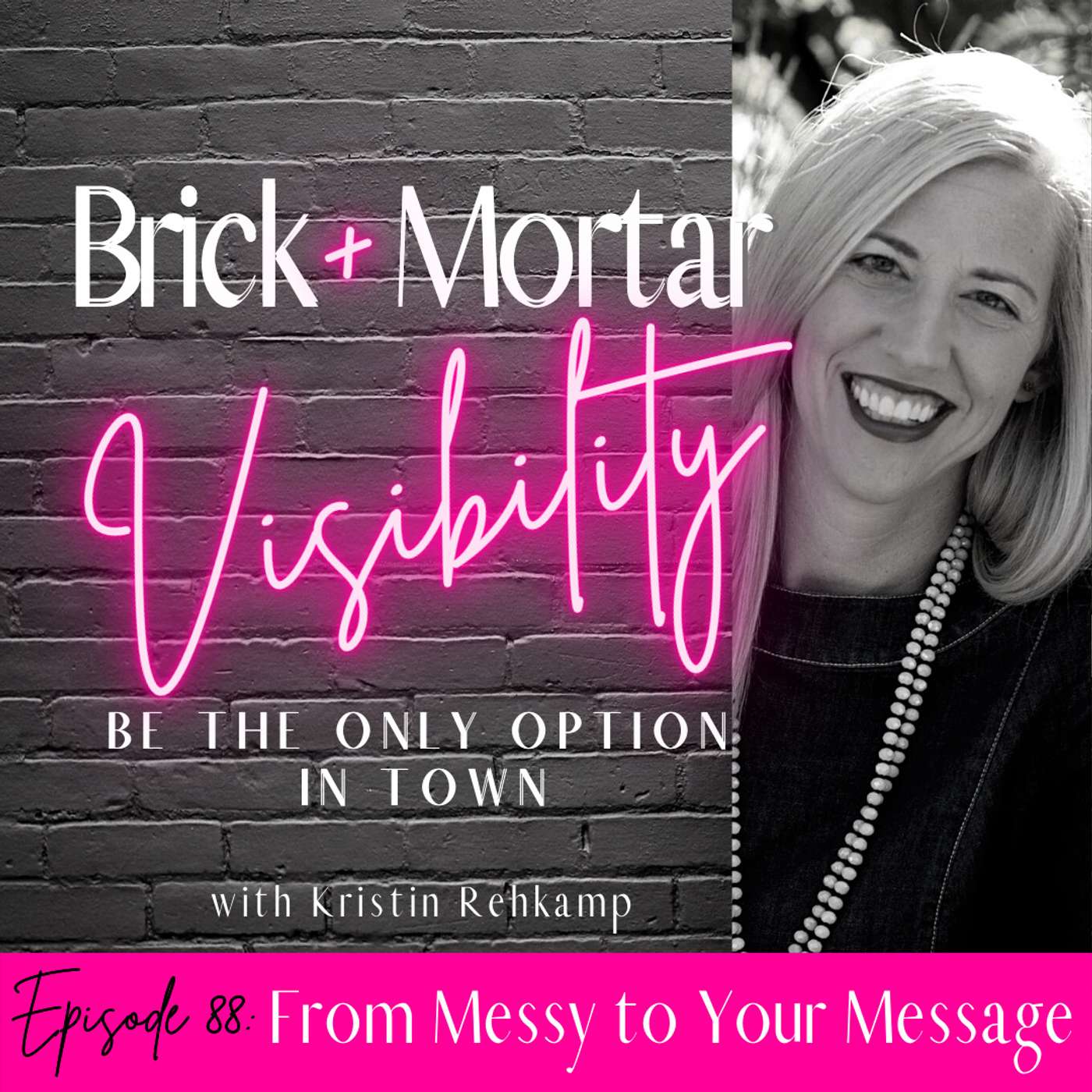 Brick and Mortar Visibility