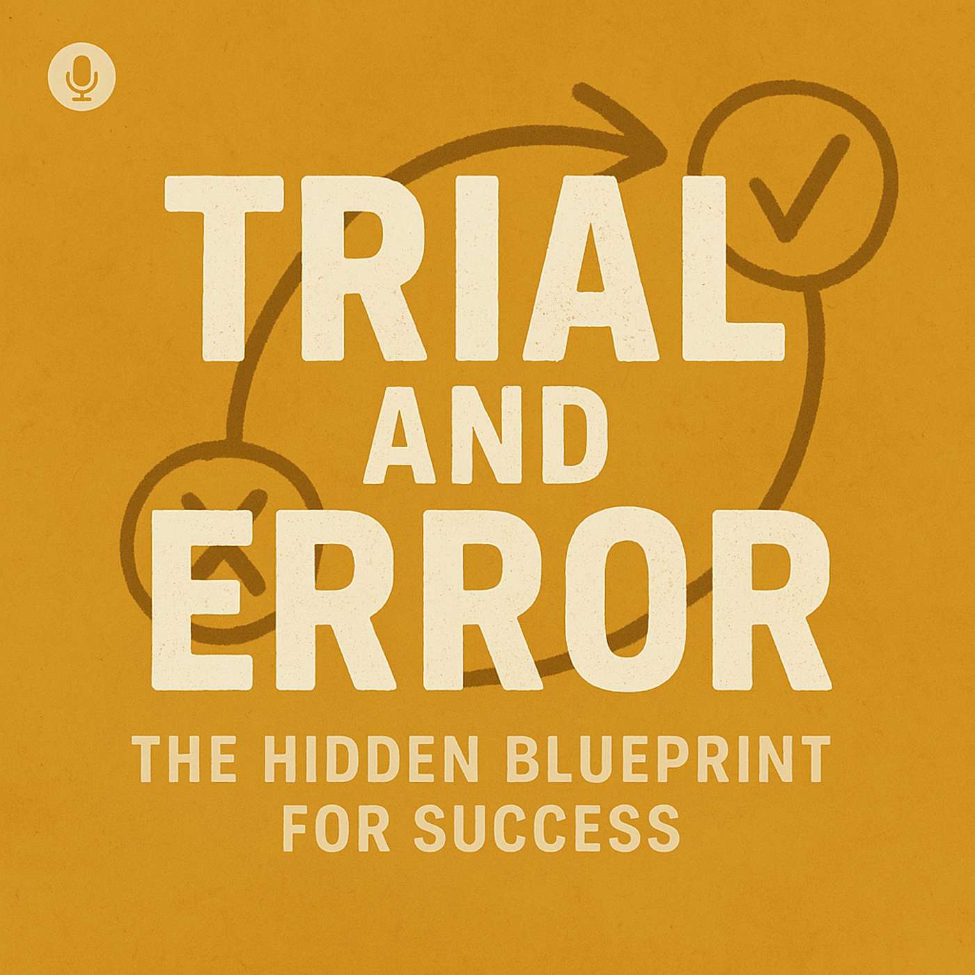 Trial and Error: The Hidden Blueprint for Success episode artwork