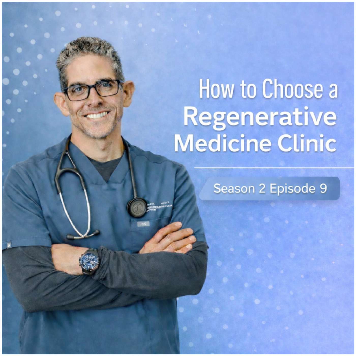 How to Choose a Regenerative Medicine Clinic episode artwork
