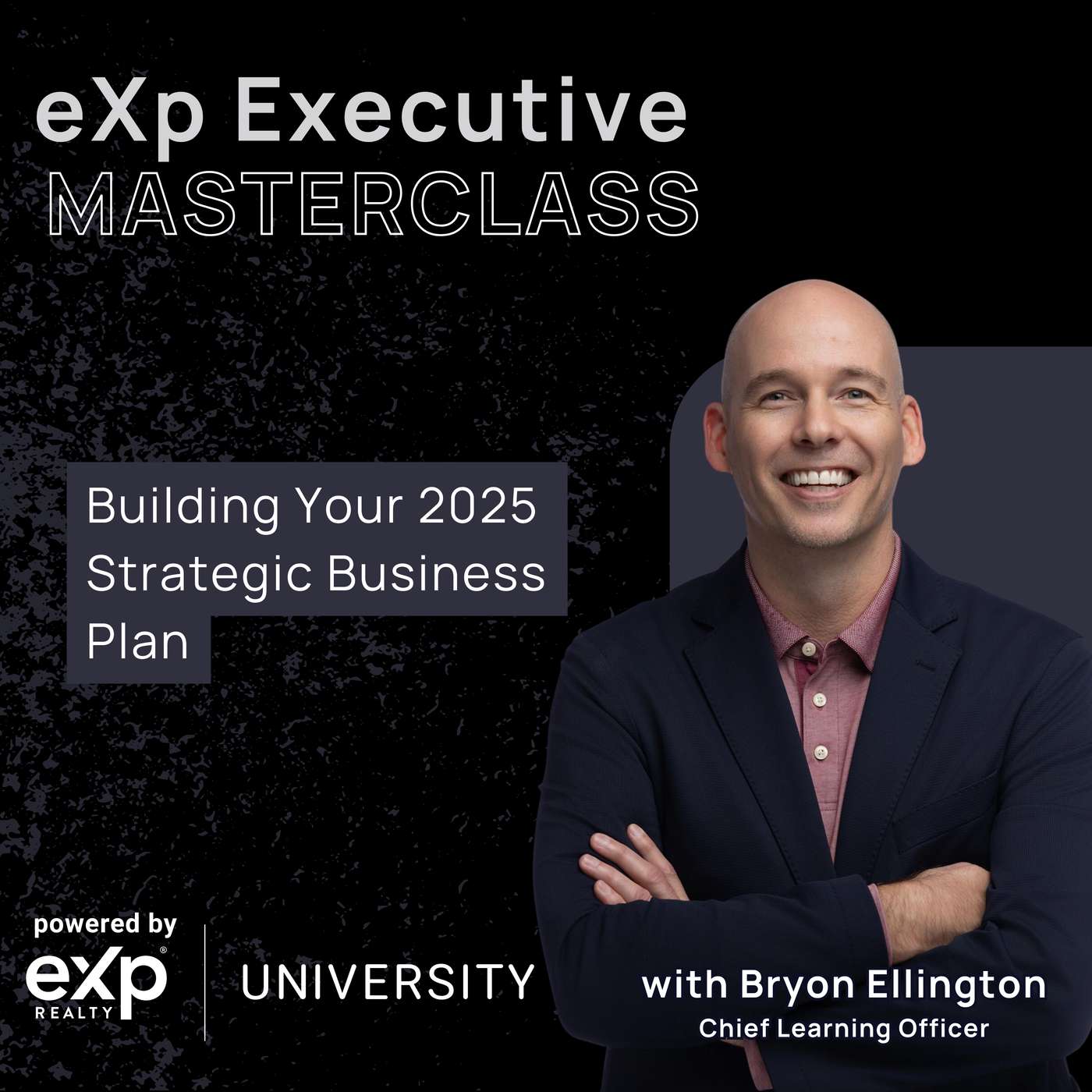 eXp Executive Masterclass: Building Your 2025 Strategic Business Plan