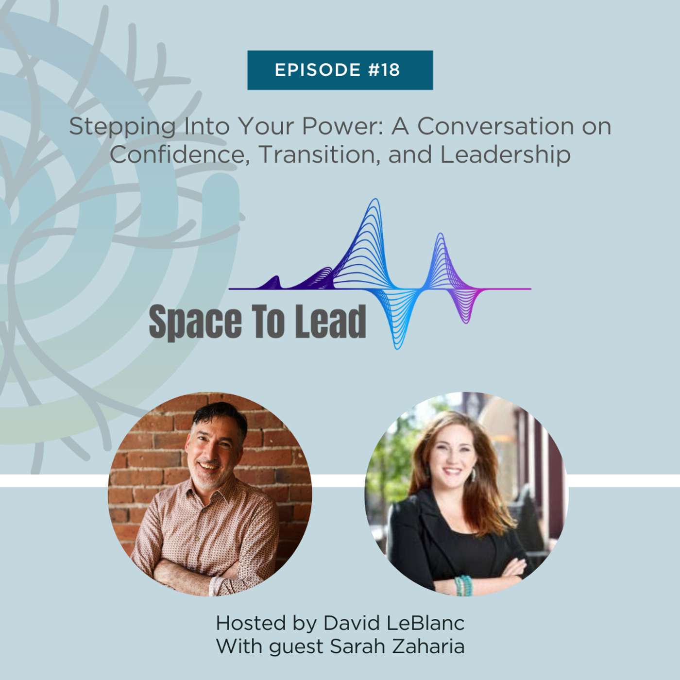 Stepping Into Your Power: A Conversation on Confidence, Transition, and Leadership