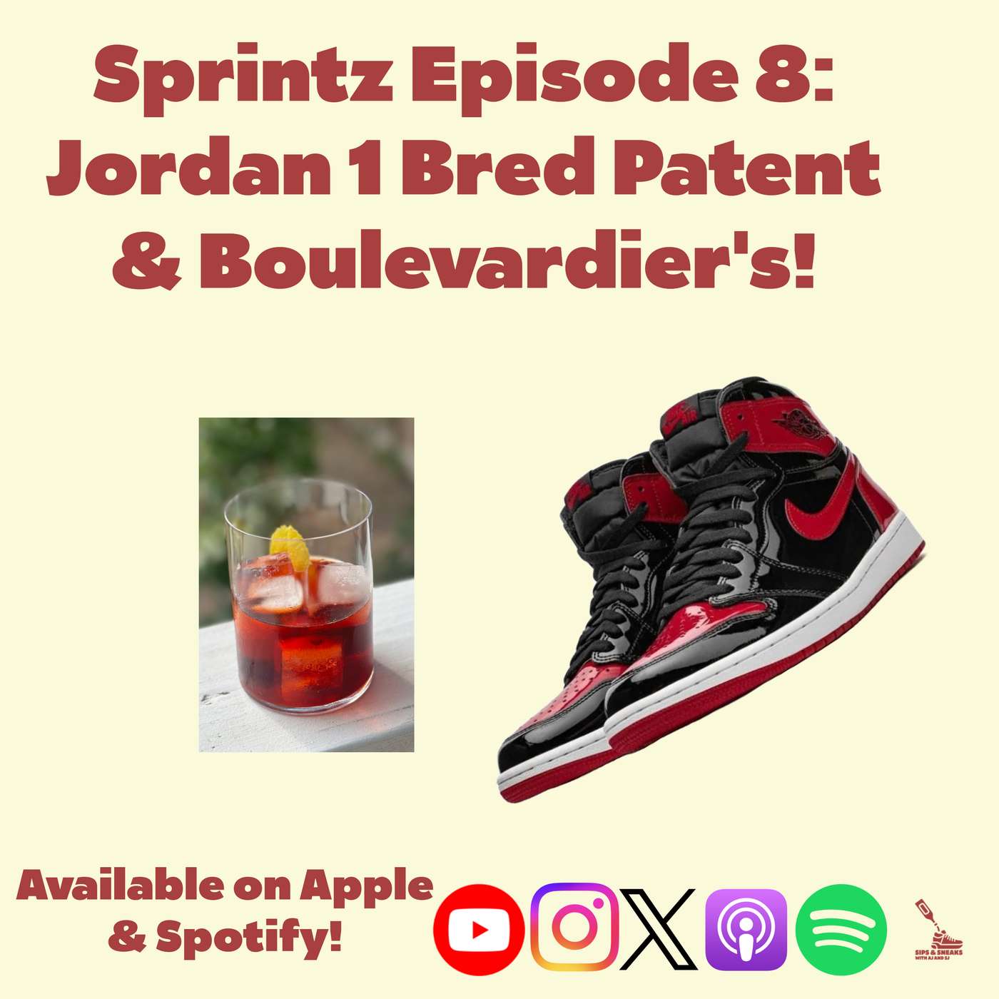 Sprintz Episode 8: Jordan 1 Patent Bred & Boulevardier's episode artwork