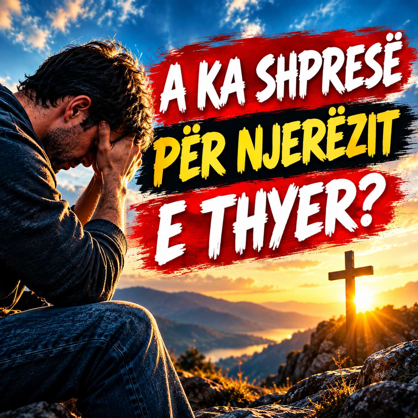 A KA SHPRESË PËR NJERËZIT E THYER?