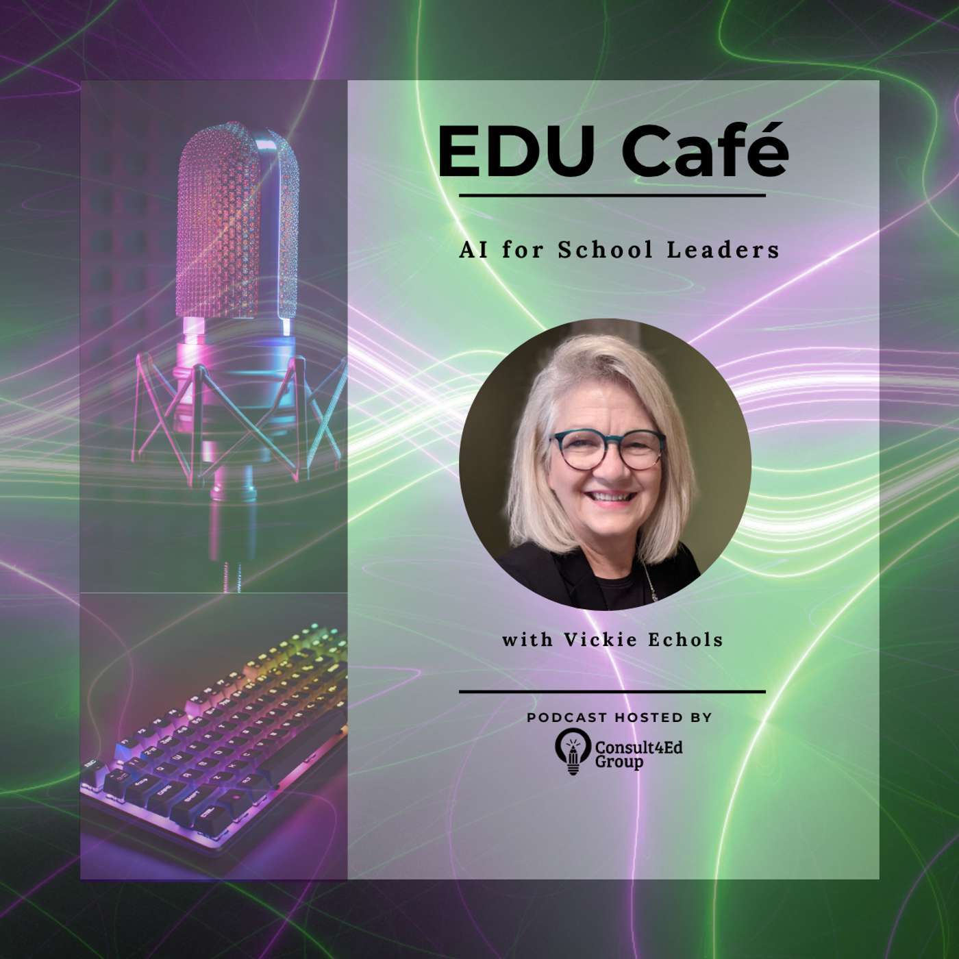 AI for School Leaders with Vickie Echols episode artwork