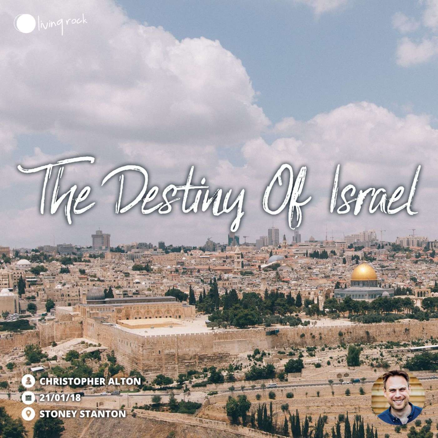 The Destiny Of Israel | Christopher Alton | 21/01/18 | Stoney Stanton