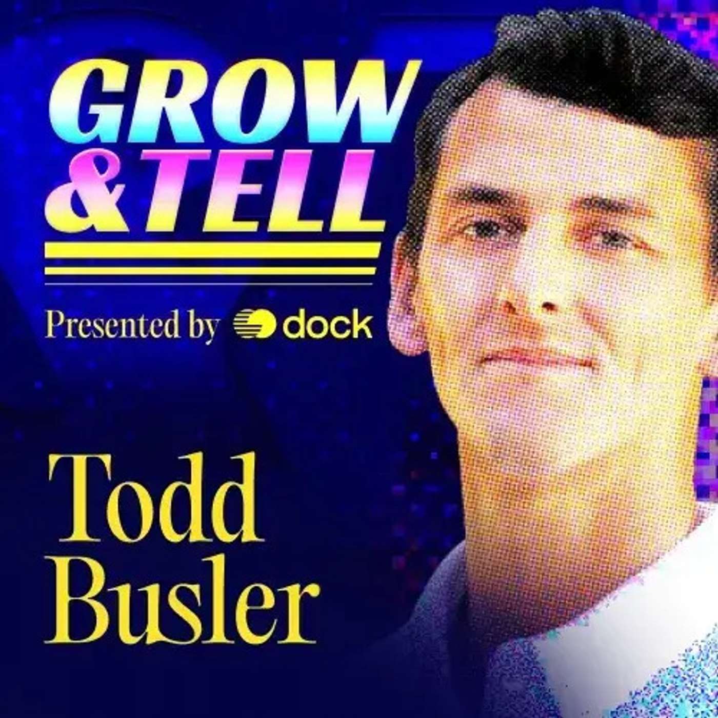 Grow & Tell