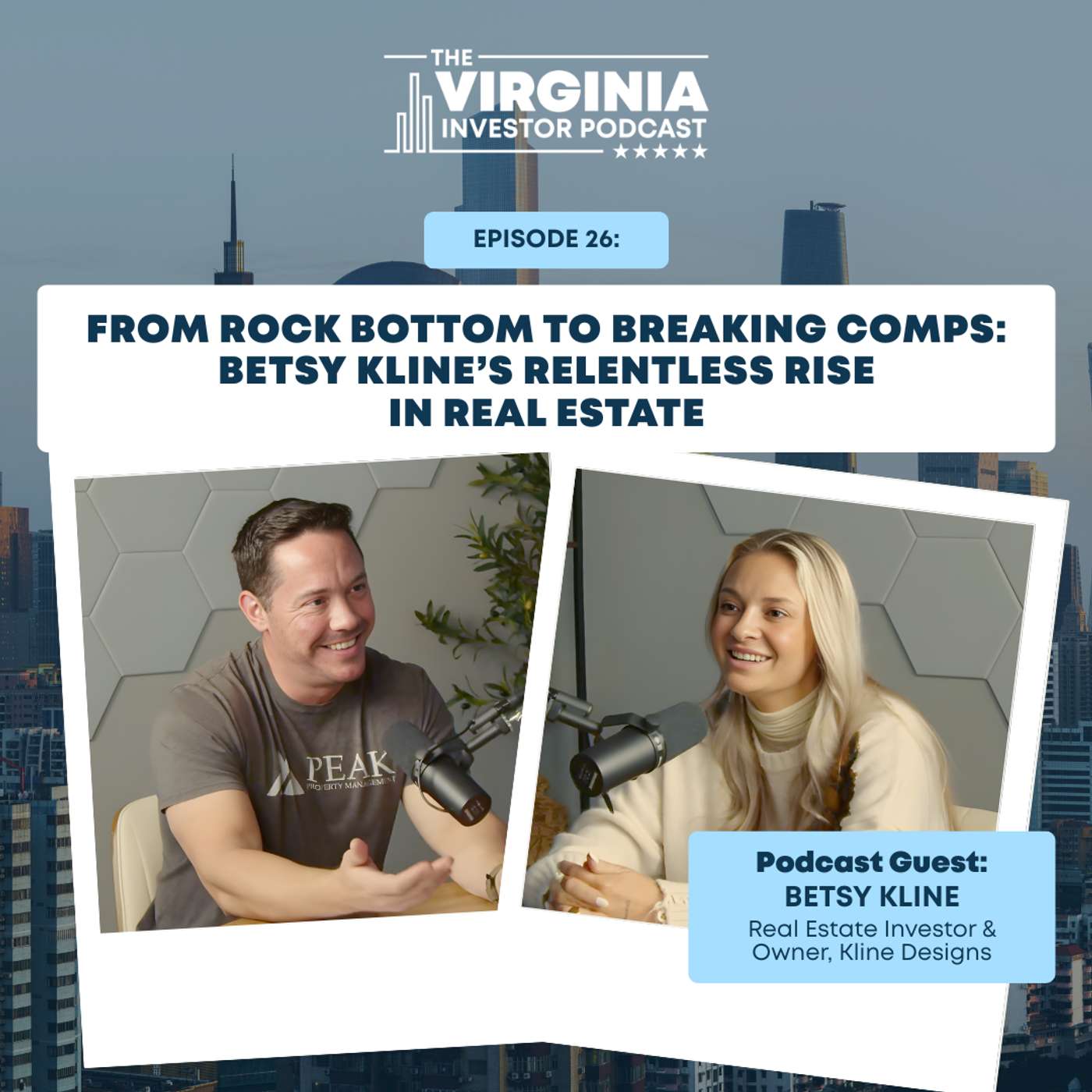 EP26:From Rock Bottom to Breaking Comps: Betsy Kline’s Relentless Rise in Real Estate
