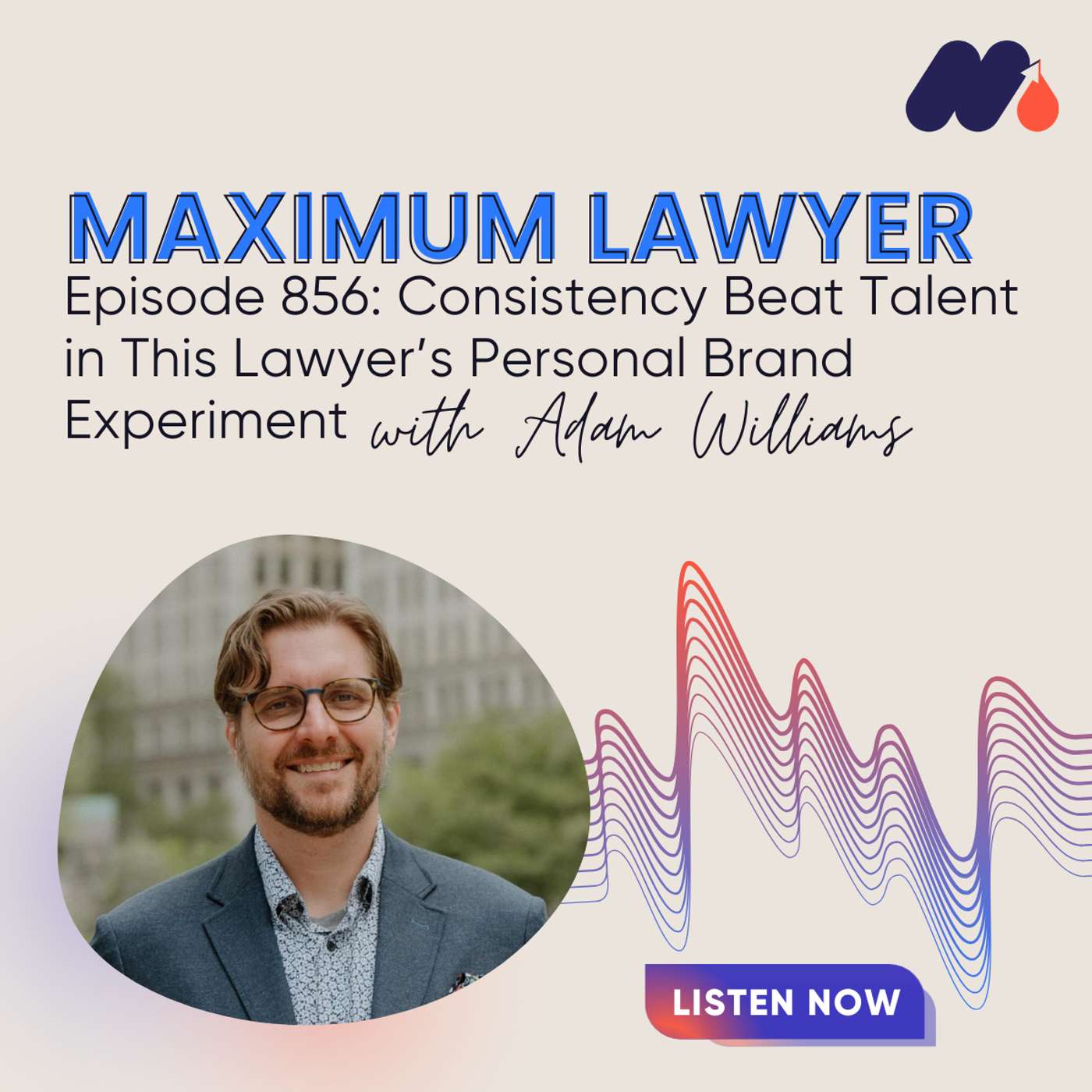 Consistency Beat Talent in This Lawyer’s Personal Brand Experiment Consistency Beat Talent in This Lawyer’s Personal Brand Experiment