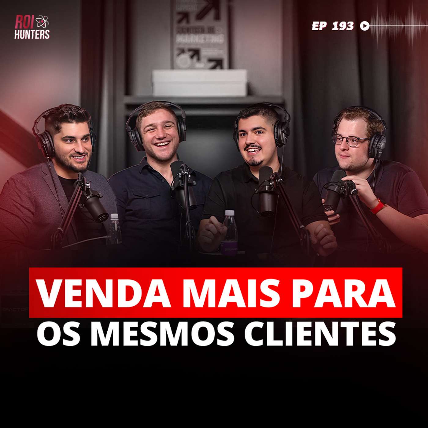 #193 - VENDA MAIS PARA OS MESMOS CLIENTES COM ACCOUNT MANAGERS episode artwork
