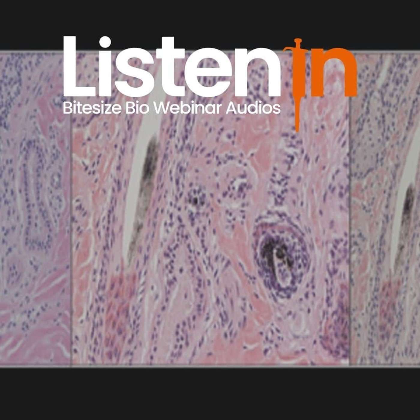 Listen In - Bitesize Bio Webinar Audios