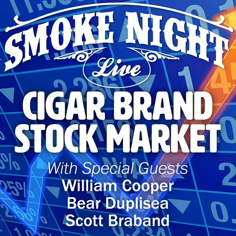 Smoke Night LIVE – Cigar Brand Stock Market