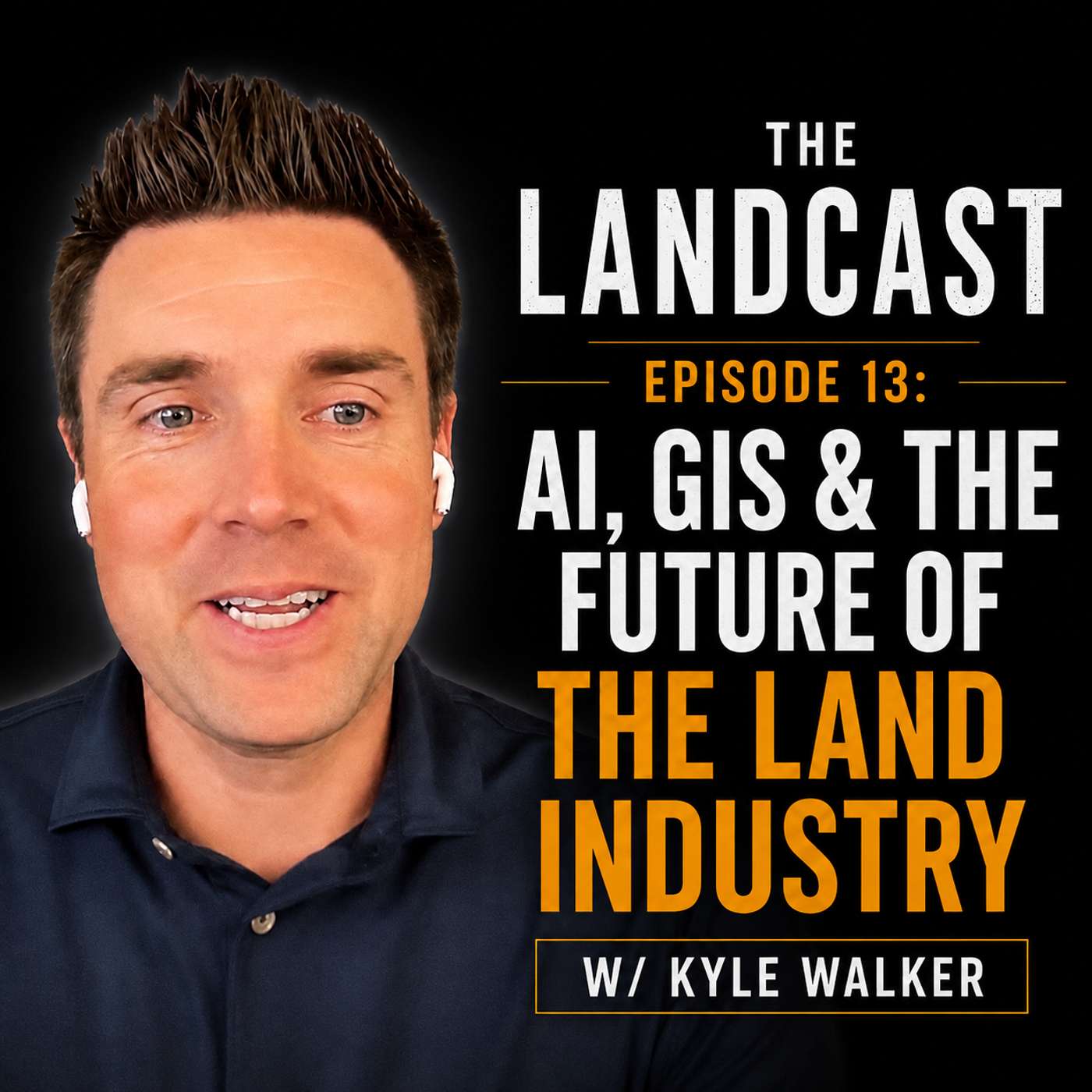 Ep 12 | AI, GIS & the Future of the Land Industry w/ Kyle Walker episode artwork