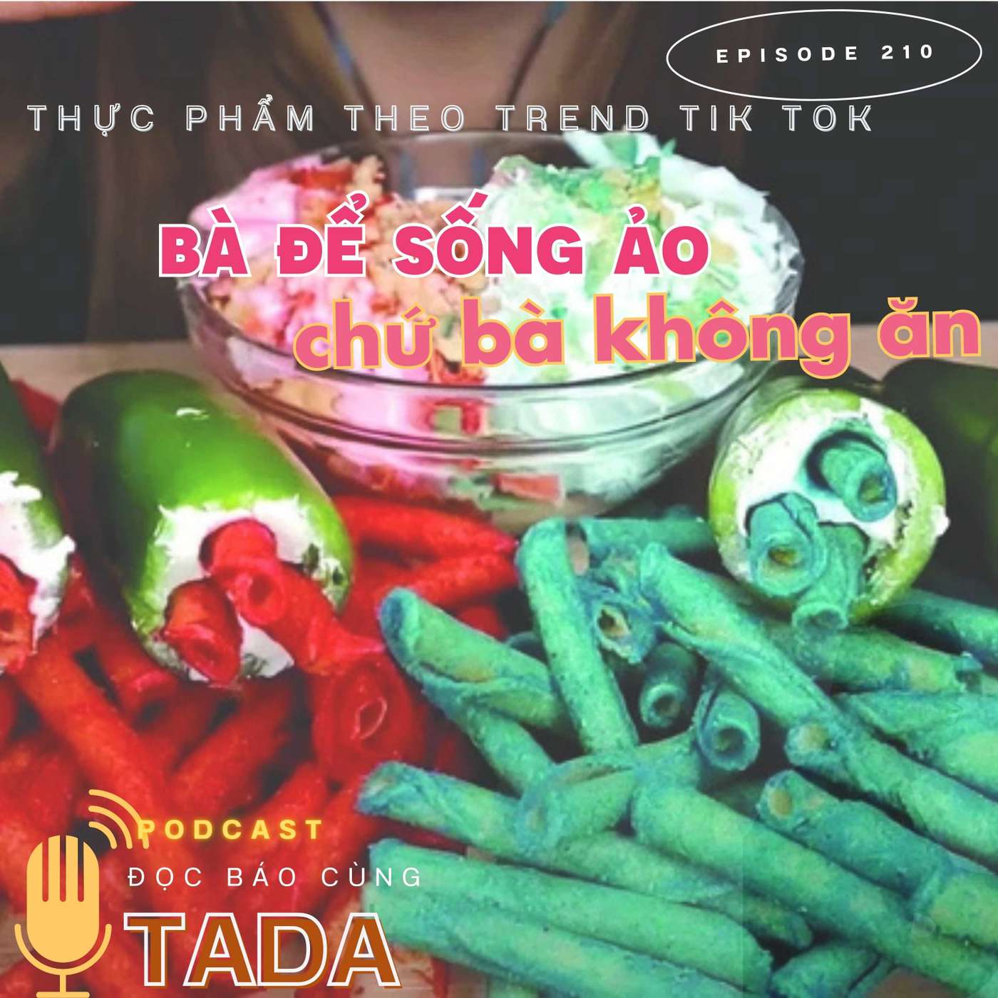 Thực phẩm theo trend TikTok: 'Bà để sống ảo chứ bà không ăn'