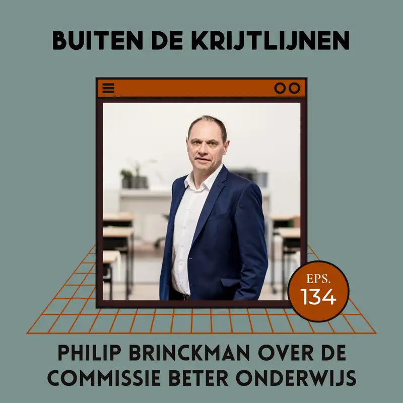 #134 | Philip Brinckman over de commissie Beter Onderwijs