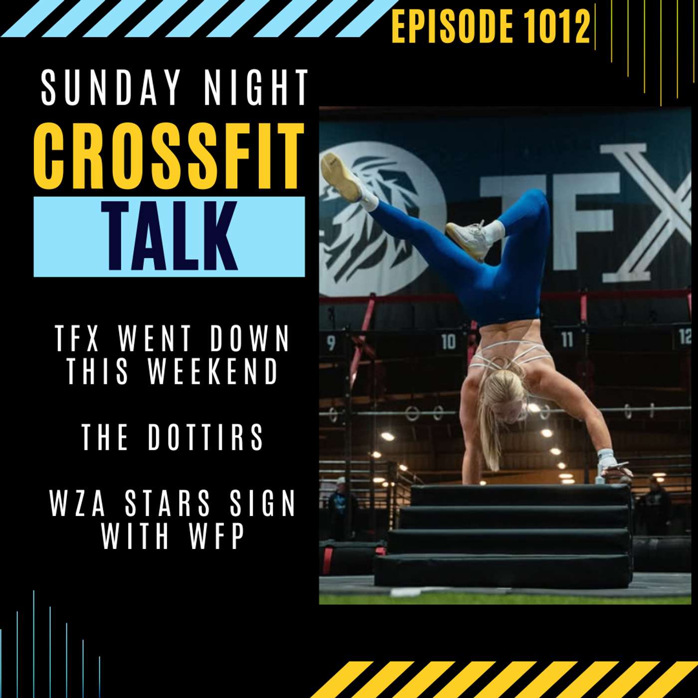 Sunday Night CrossFit Talk | TFX shows us the future... The Dottirs shows us the Past episode artwork