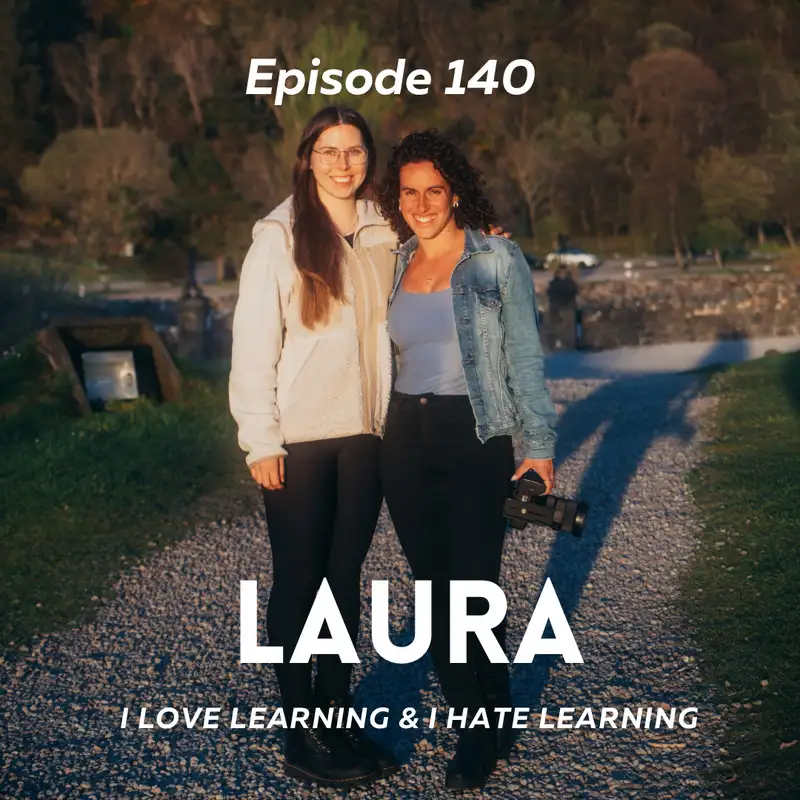Laura - I Love to Learn & I Hate to Learn