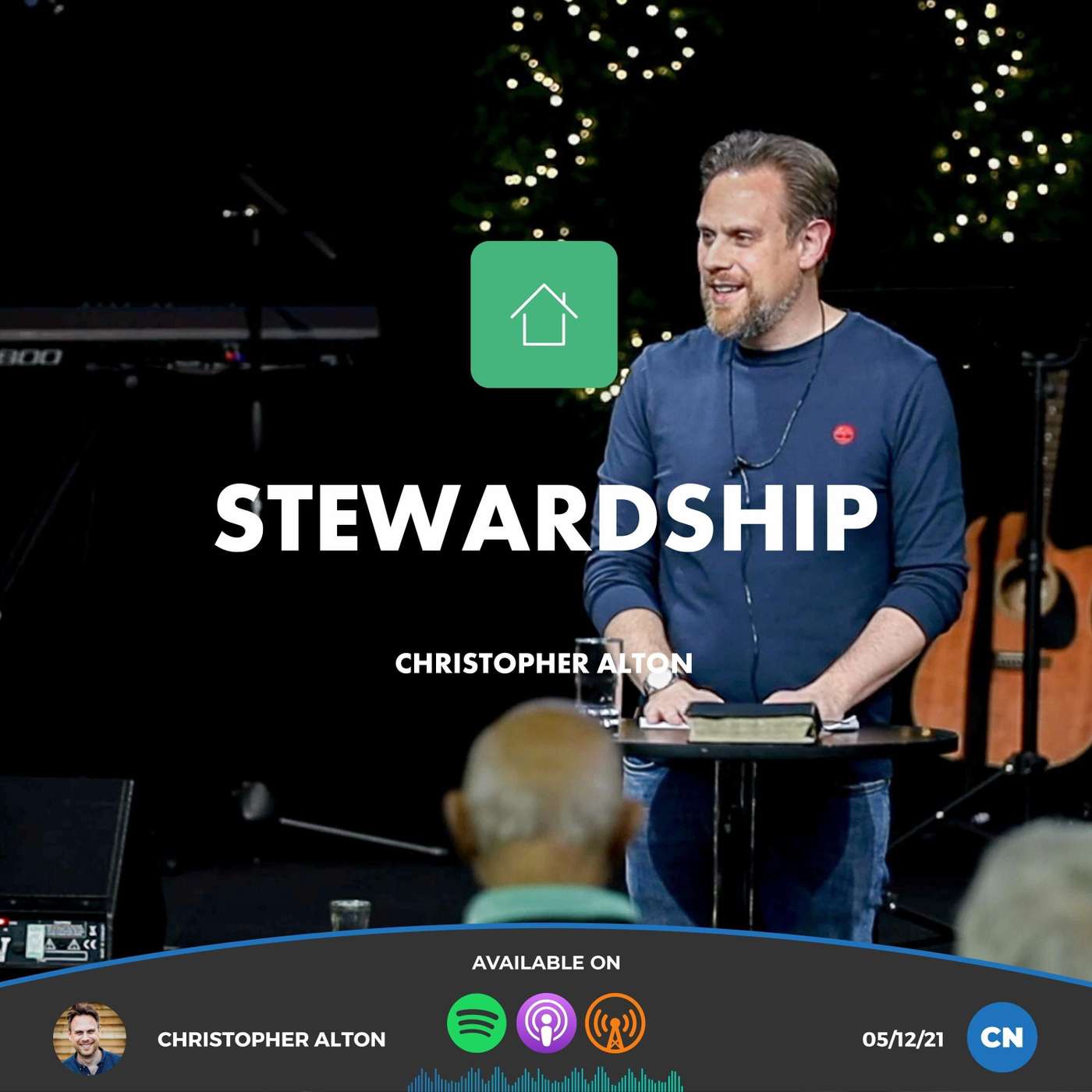 His House, Our Home: Stewardship | Christopher Alton | 05/12/21 | Central episode artwork