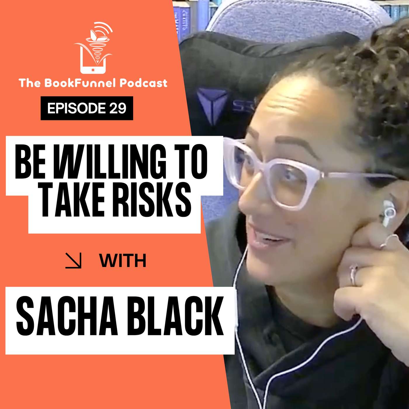 Taking Risks in Self-Publishing with Sacha Black, The BookFunnel Podcast Ep 29
