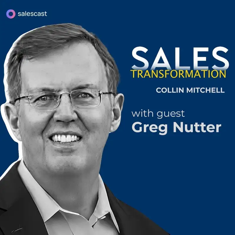 #364 S2 Episode 233 -  IT’S A-NUTTER SALES GUY: Discovering What Sales Is With Greg Nutter