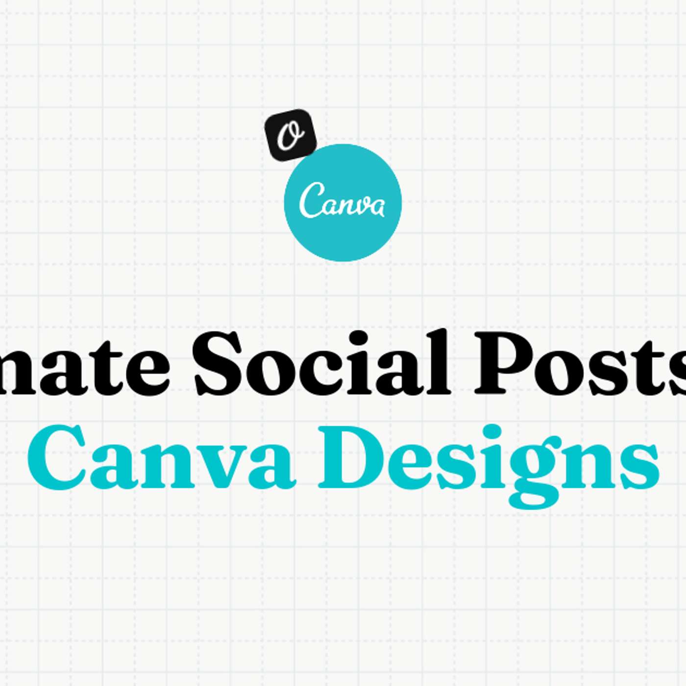 How to Automate Social Media Posts From Canva Designs With an API