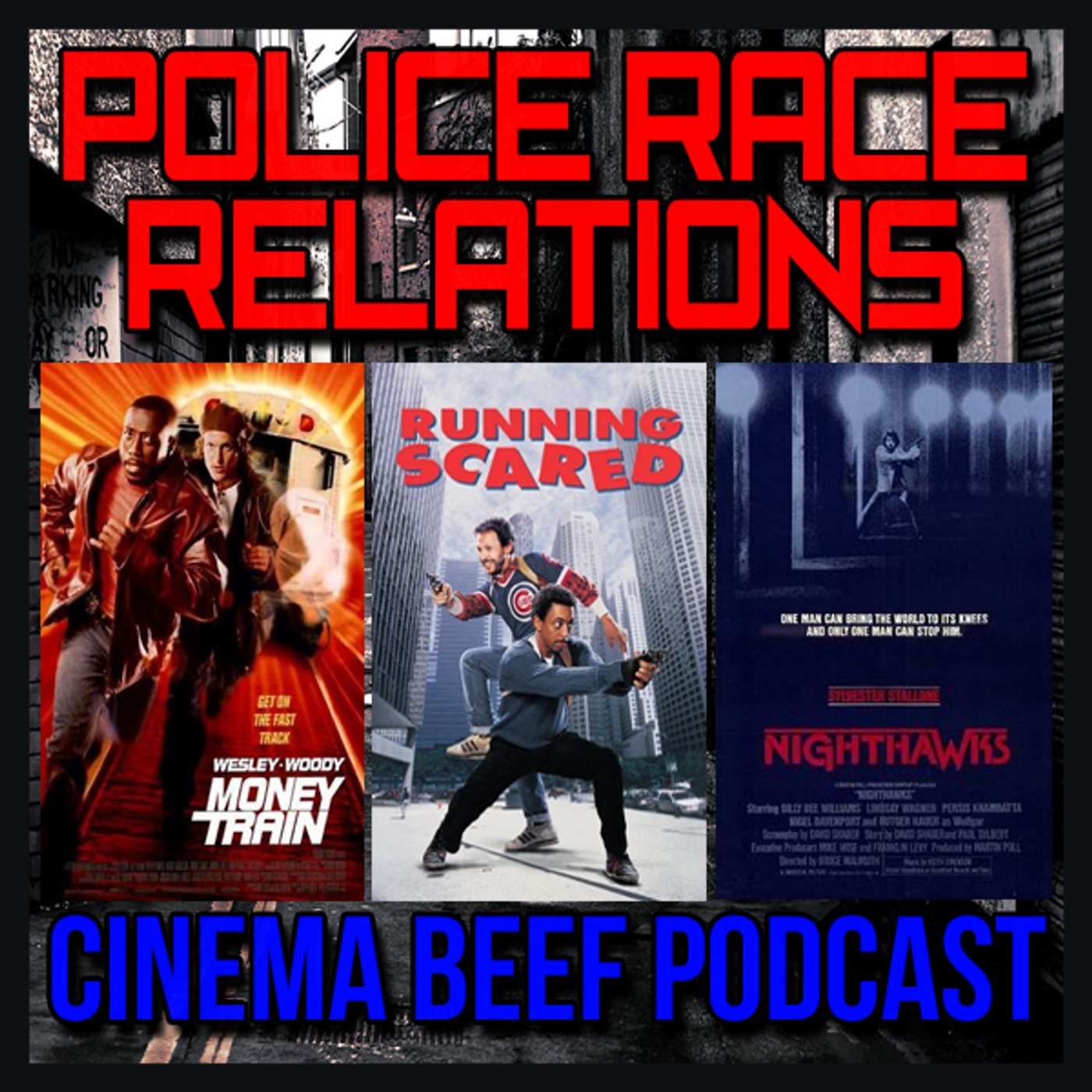 Cinema Beef Podcast #93 : Police Race Relations